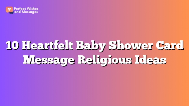 10 Heartfelt Baby Shower Card Message Religious Ideas